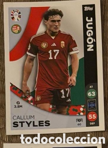 Coleccionismo cromos antiguos: 60 STYLES HUNGRIA JUGON Topps Match Attax Euro 2024