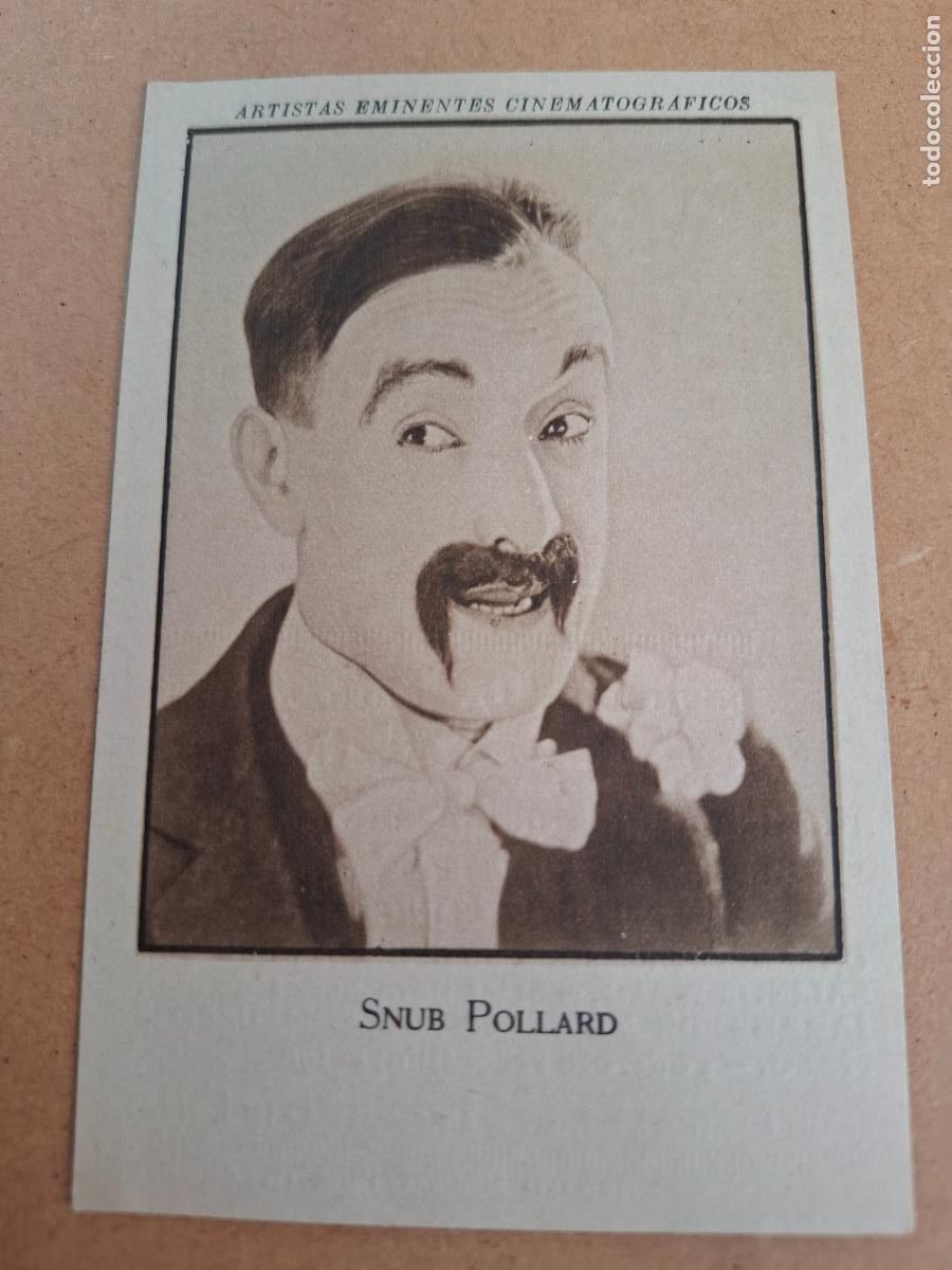 Coleccionismo cromos antiguos: ARTISTAS EMINENTES CINEMATOGR&Aacute;FICOS - SNUB POLLARD - PUBLICIDAD DR. MAS&Oacute; ARUM&Iacute;