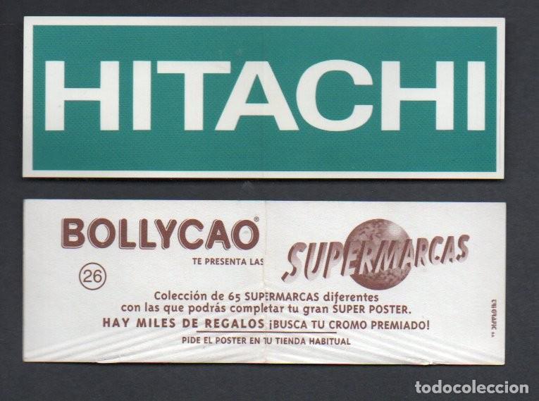 Coleccionismo cromos antiguos: CROMO BOLLYCAO SUPERMARCAS - N&ordm; 26 HITACHI