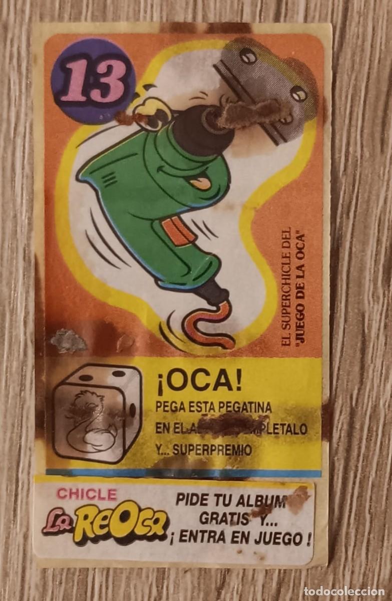 Coleccionismo cromos antiguos: CROMO CHICLE SERIE LA REOCA OCA NO MATUTANO NO PANRICO NO CROPAN BIMBO NO PHOSKITOS