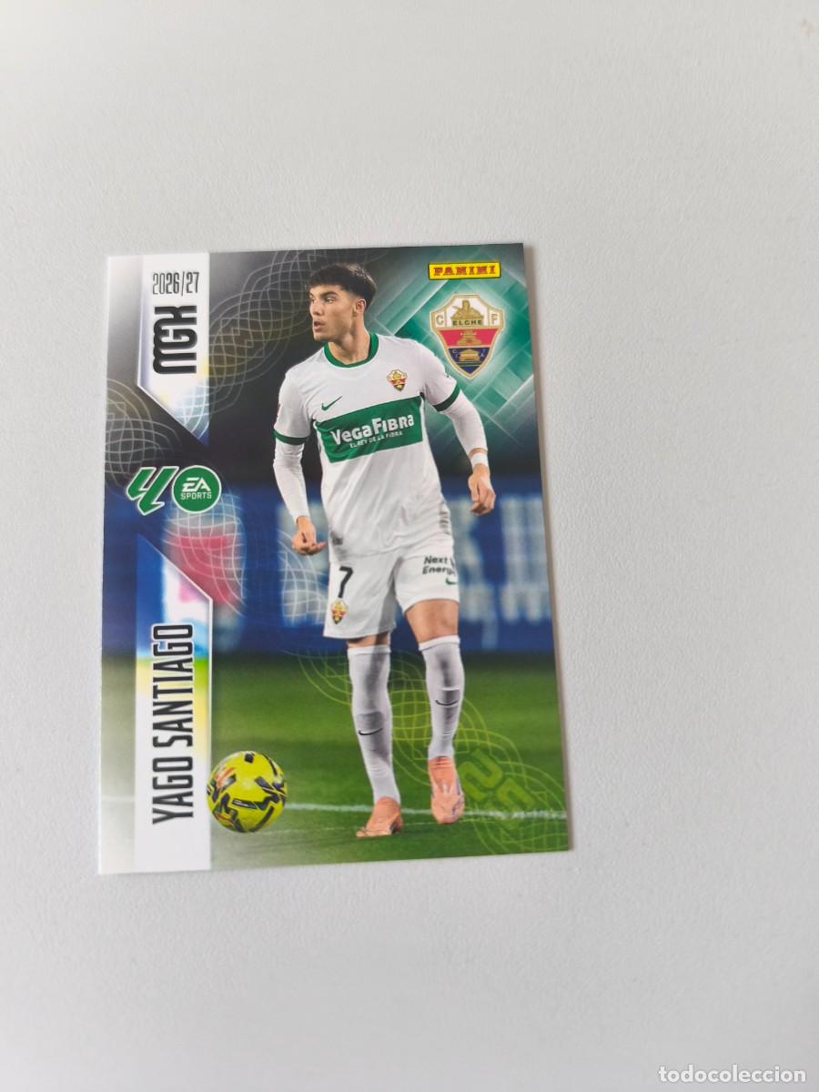 Coleccionismo cromos antiguos: MGK 2026 2027 26 27 PANINI YAGO SANTIAGO ELCHE 161 H4