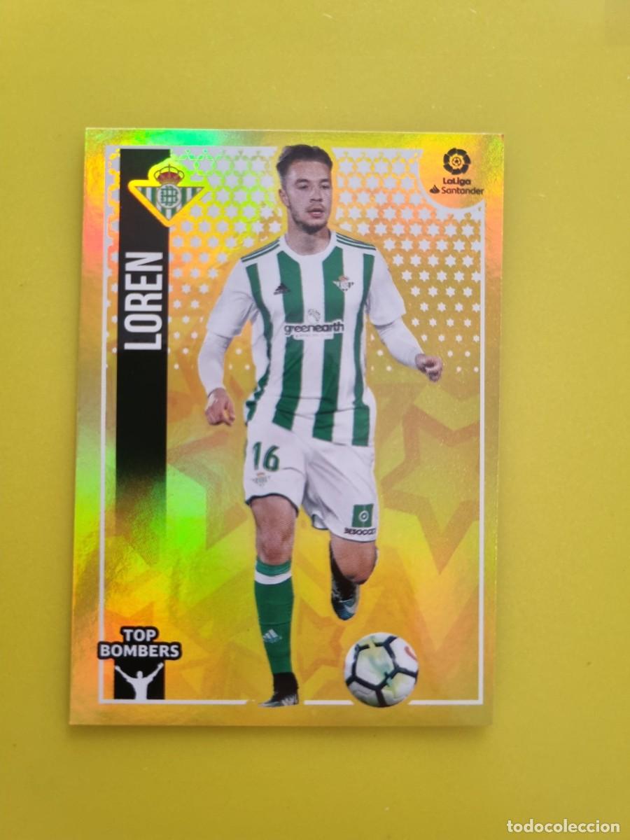 Coleccionismo cromos antiguos: ESTE 18 19 2018 2019 NO PEGADO SIN PEGAR LOREN REAL BETIS N&ordm;12 TOP BOMBERS AR826
