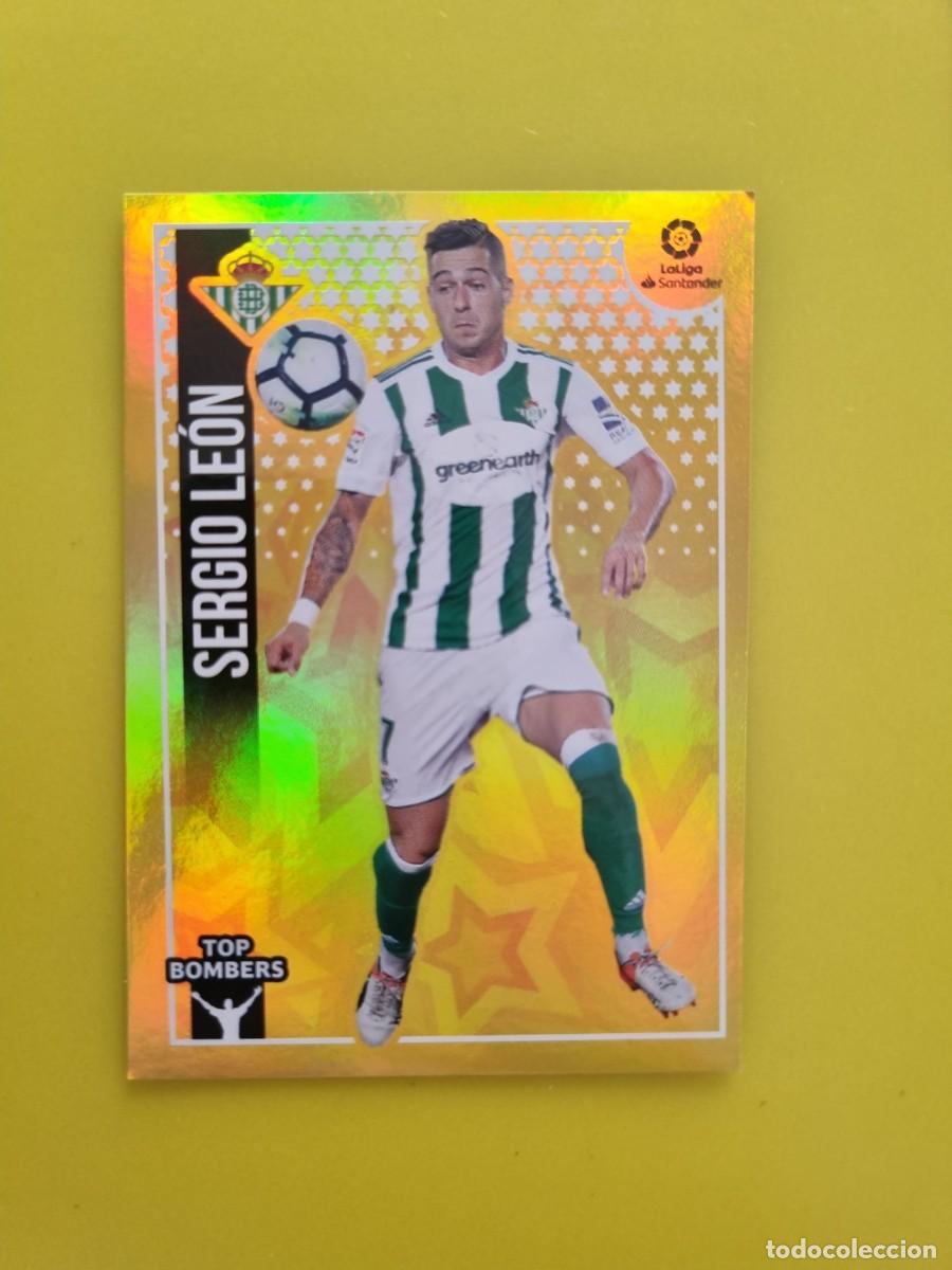 Coleccionismo cromos antiguos: ESTE 18 19 2018 2019 NO PEGADO SIN PEGAR SERGIO LE&Oacute;N REAL BETIS N&ordm;23 TOP BOMBERS AR826