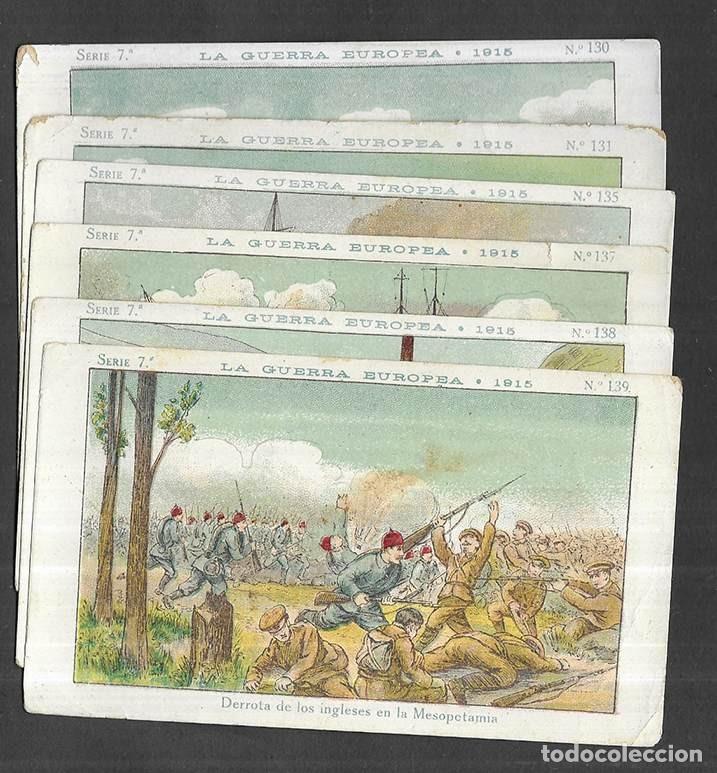 Coleccionismo cromos antiguos: Cromo; La Guerra Europea.-1915 Amatller Serie 7&ordm; Diversos n&ordm;s. 6 ejemplares 1920