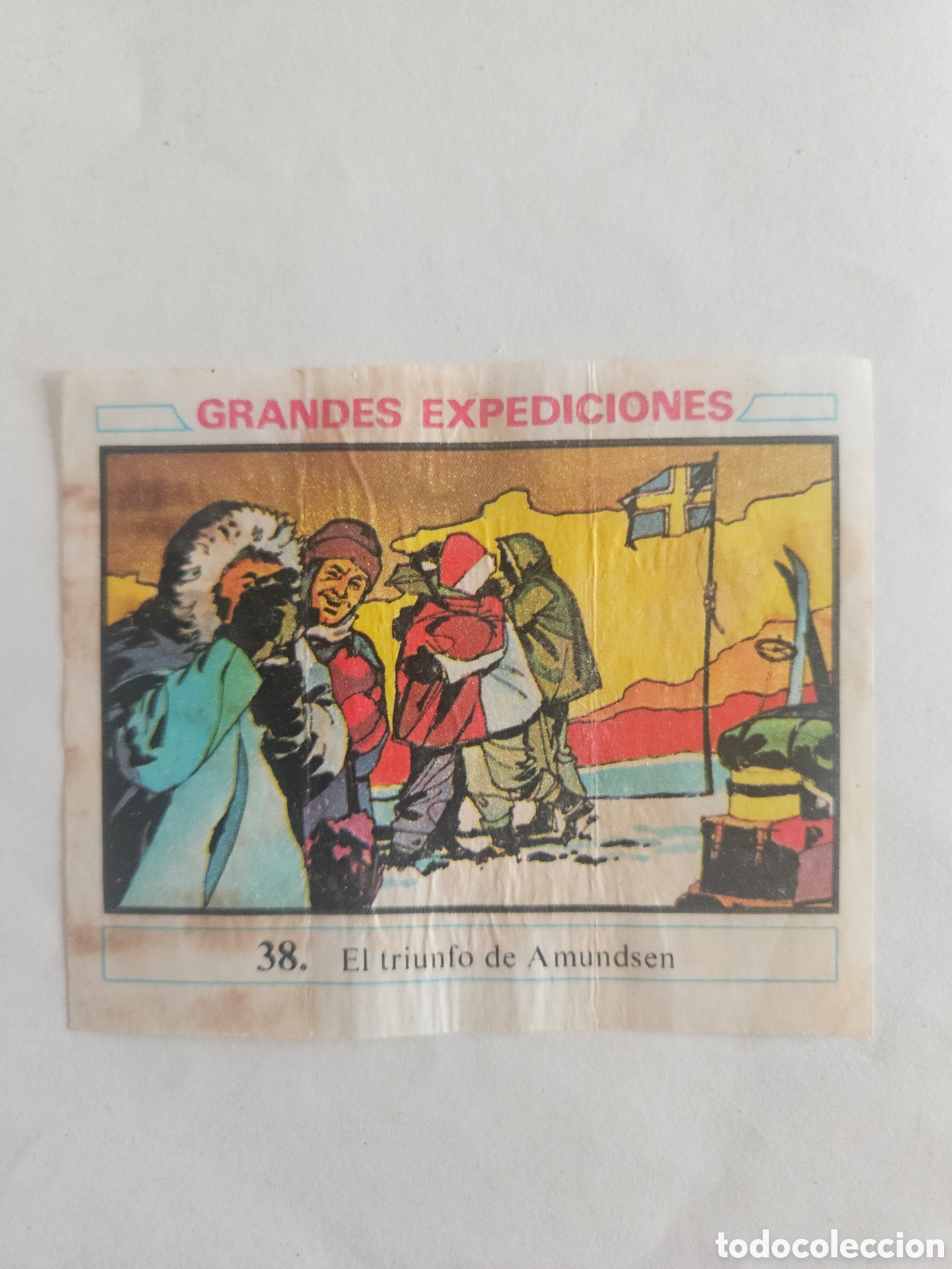 Coleccionismo cromos antiguos: CROMO - GRANDES EXPEDICIONES - N&deg; 38 EL TRIUNFO DE AMUNDSEN - CHICLES DUNKIN - NUNCA PEGADO