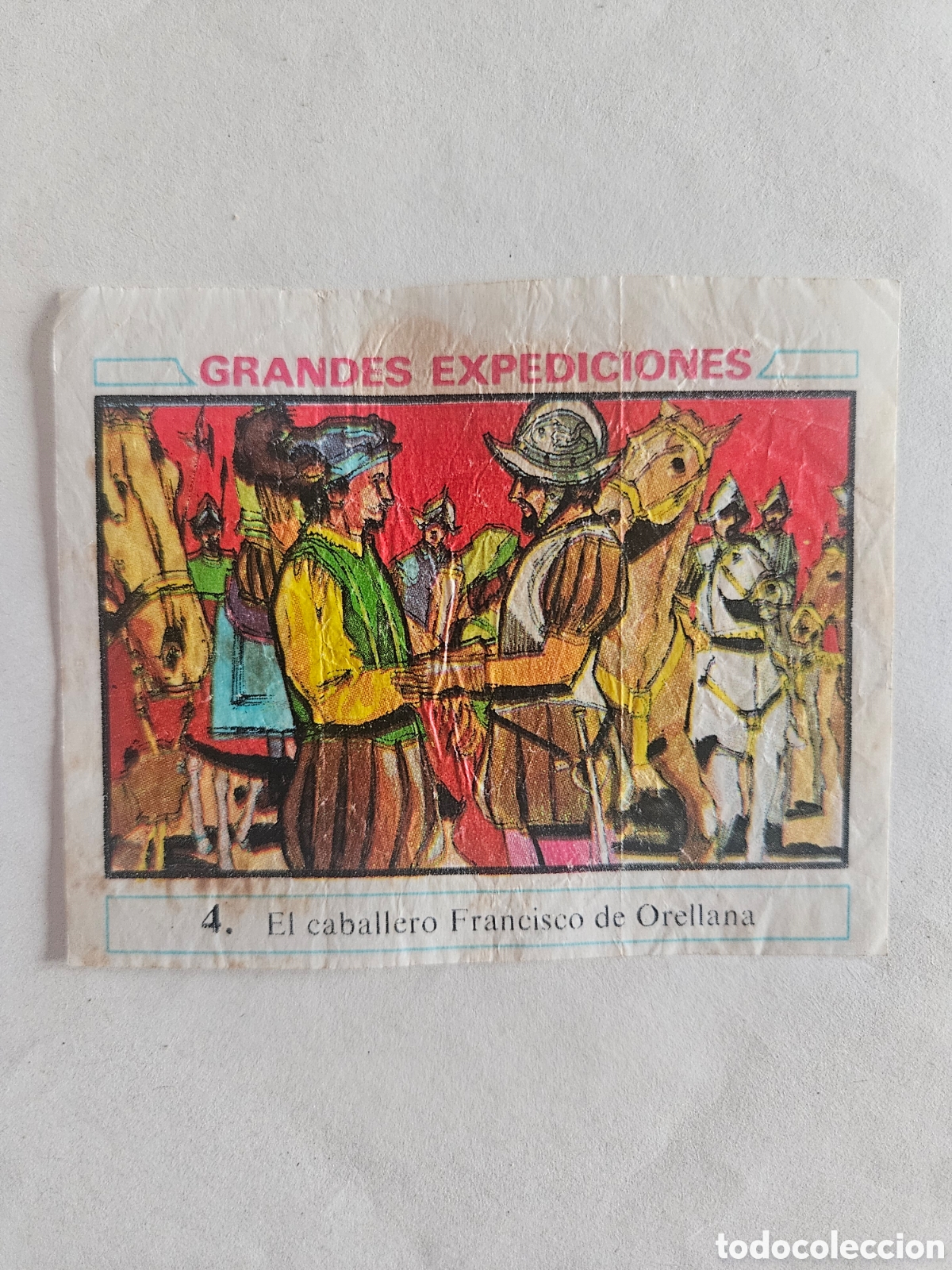 Coleccionismo cromos antiguos: CROMO - GRANDES EXPEDICIONES - N&deg; 4 EL CABALLERO FRANCISCO DE ORELLANA CHICLES DUNKIN - NUNCA PEGADO