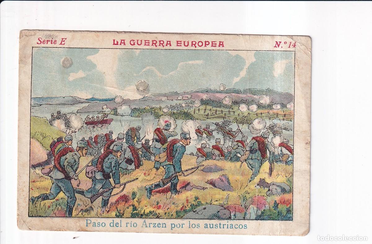 Coleccionismo cromos antiguos: LA GUERRA EUROPEA : SERIE E .- NUMERO 14 .- CHOCOLATE JUNCOSA