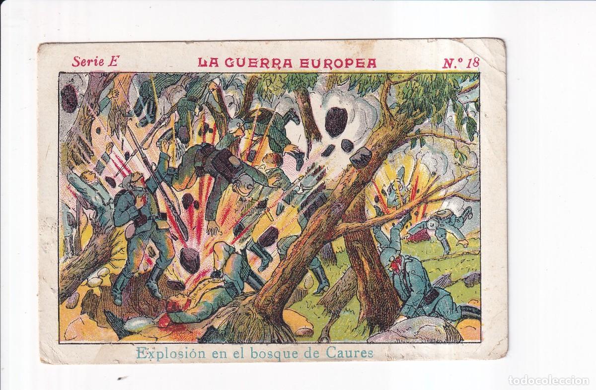 Coleccionismo cromos antiguos: LA GUERRA EUROPEA : SERIE E .- NUMERO 18 .- CHOCOLATE JUNCOSA