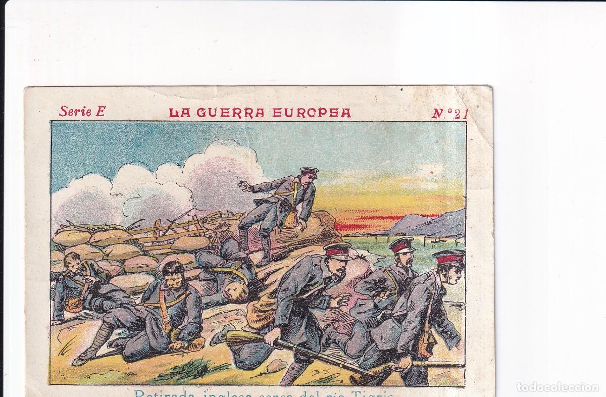Coleccionismo cromos antiguos: LA GUERRA EUROPEA : SERIE E .- NUMERO 21 .- CHOCOLATE JUNCOSA