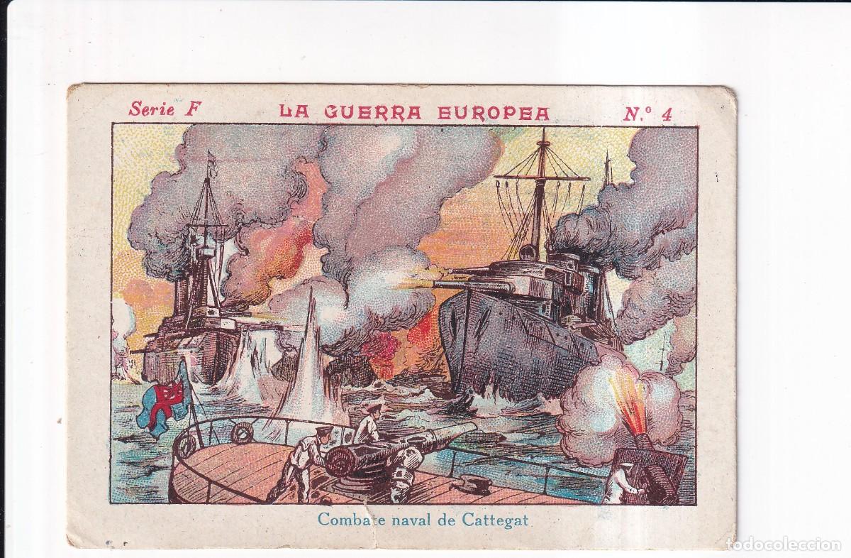 Coleccionismo cromos antiguos: LA GUERRA EUROPEA : SERIE F .- NUMERO 4 .- CHOCOLATE JUNCOSA