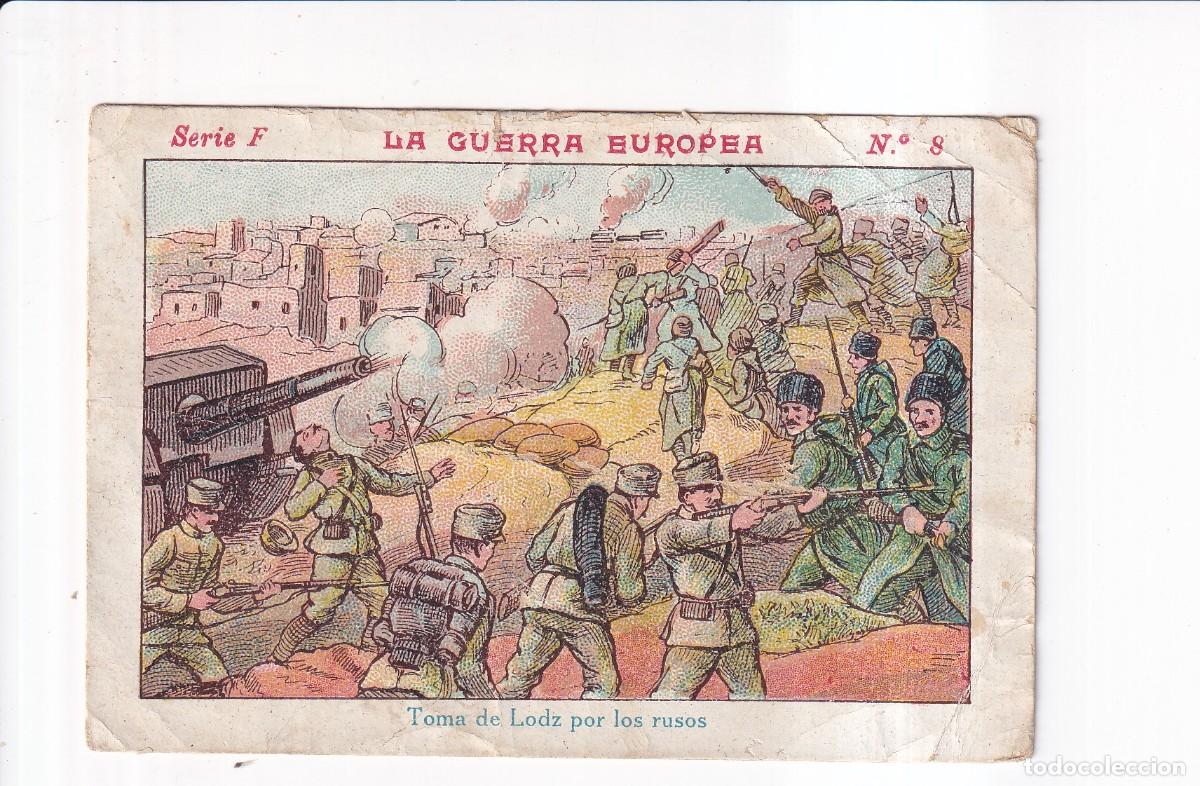 Coleccionismo cromos antiguos: LA GUERRA EUROPEA : SERIE F .- NUMERO 8 .- CHOCOLATE JUNCOSA