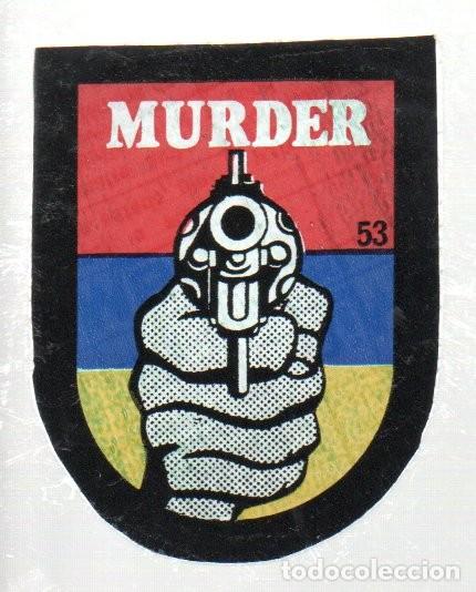 Coleccionismo cromos antiguos: ANTIGUO CROMO BIMBO SUPER EMBLEMAS N&ordm; 53 - MURDER. NUEVO, SIN PEGAR.