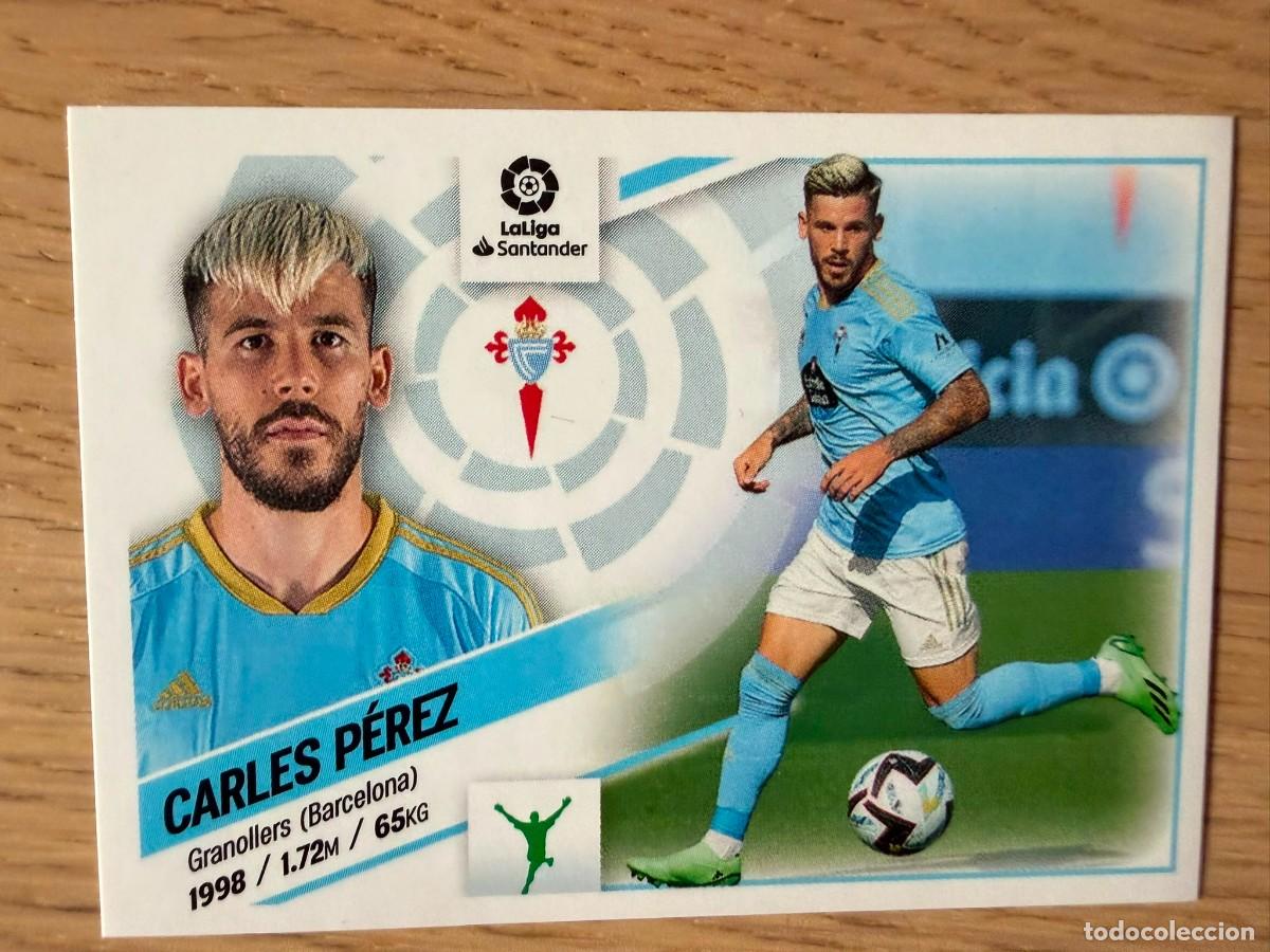 Coleccionismo cromos antiguos: 18 CARLES PEREZ CELTA VIGO 22 23 2022 2023 LIGA SANTANDER COLECCIONES ESTE SIN PEGAR STICKER