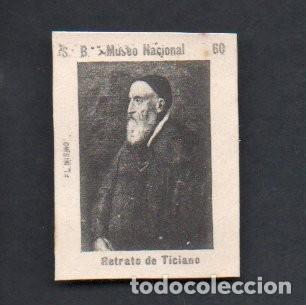 Coleccionismo cromos antiguos: ANTIGUO CROMO, RETRATO DE TICIANO, EL MISMO. MUSEO NACIONAL SERIE B N&ordm; 60, NUEVO. 3,2 X 4,2 CM.