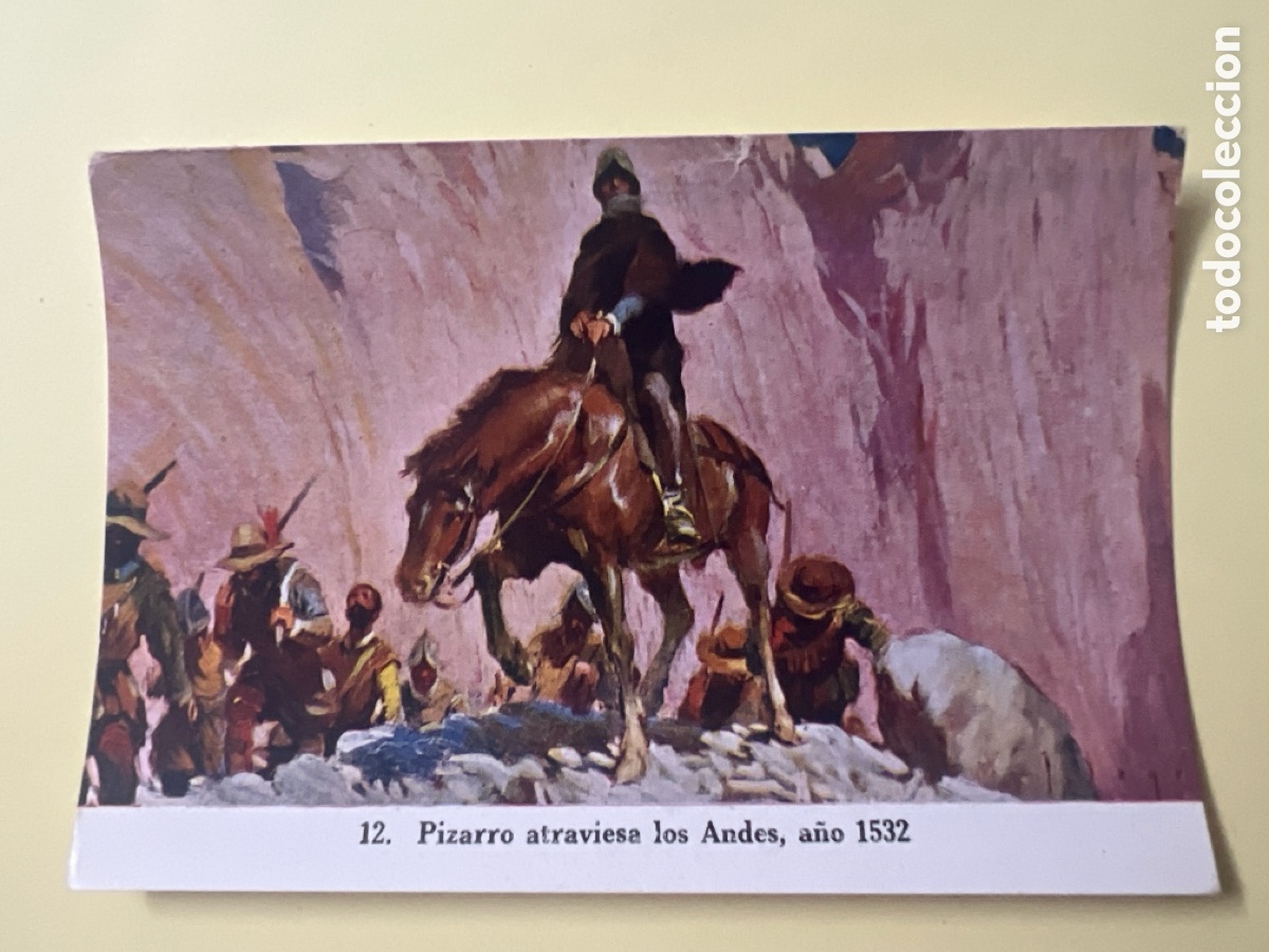 Coleccionismo cromos antiguos: A379. 12. PIZARRO ATRAVIESA LOS ANDES A&Ntilde;O 1532