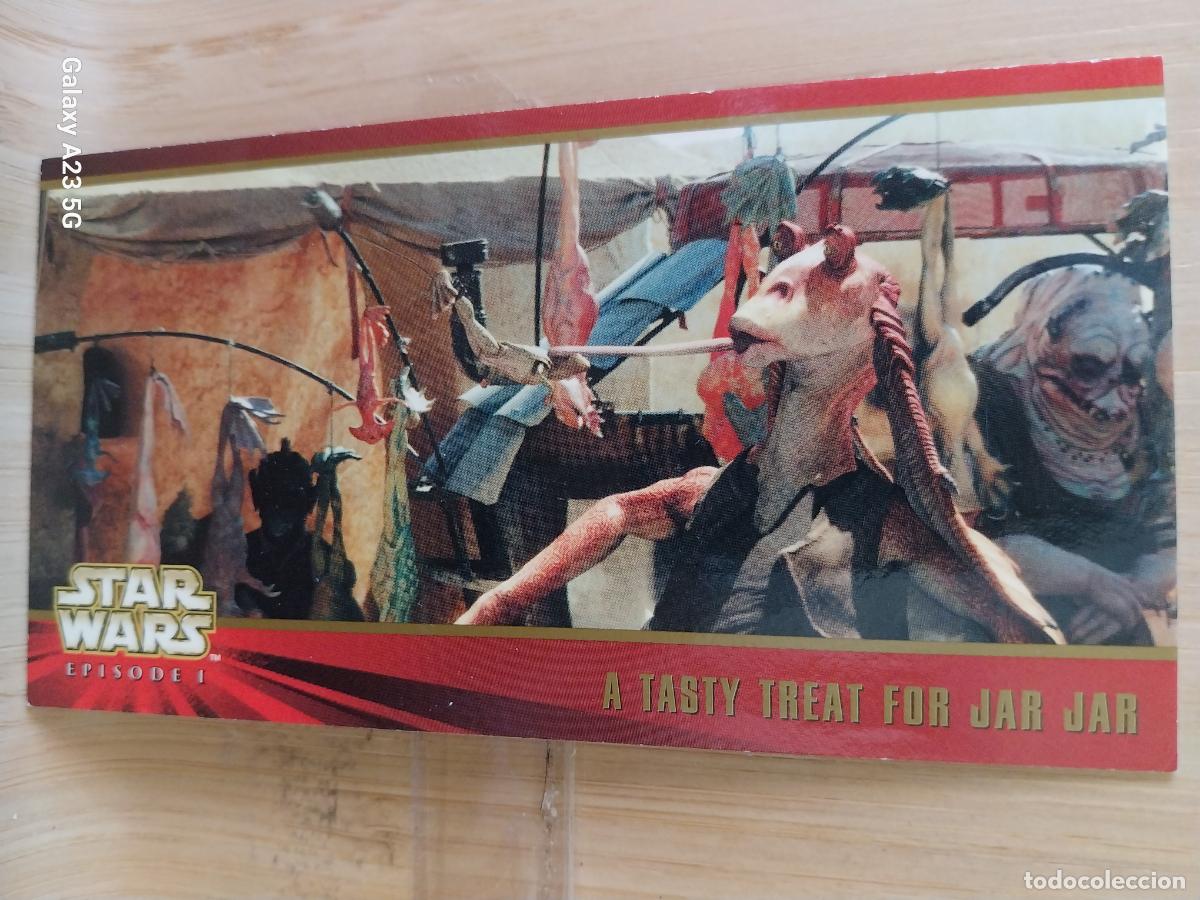 Coleccionismo cromos antiguos: STAR WARS EPISODE I TOPPS CROMO 28 SIN PEGAR NUNCA TASTY TREAT FOR JAR JAR