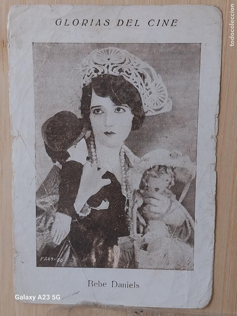 Coleccionismo cromos antiguos: BEBE DANIELS GLORIAS DEL CINE CROMO ANTIGUO ORIGINAL 11.4X7.7CMS PUBLICIDAD NO