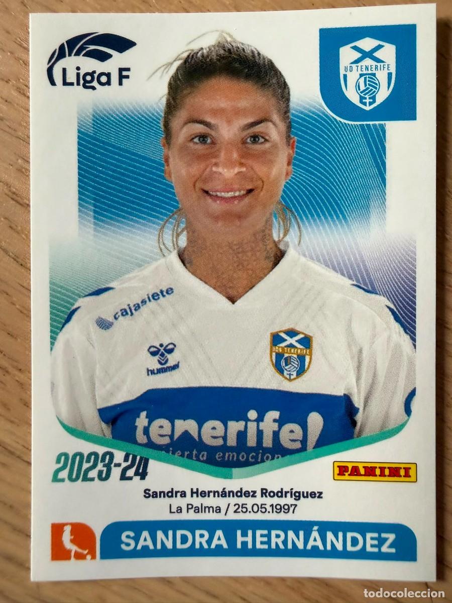 Coleccionismo cromos antiguos: 93 SANDRA HERNANDEZ TENERIFE 23 24 2023 2024 LIGA F FEMENINIA PANINI SIN PEGAR STICKER
