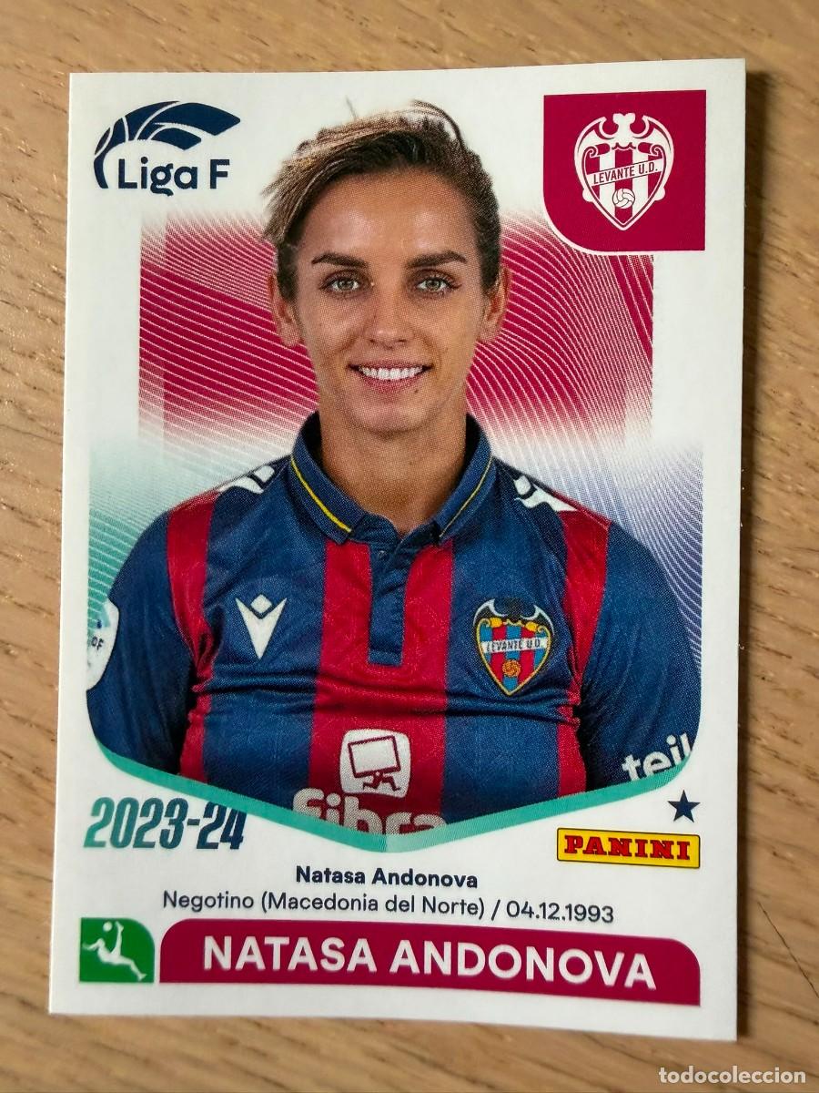 Coleccionismo cromos antiguos: 178 NATASA ANDONOVA LEVANTE 23 24 2023 2024 LIGA F FEMENINIA PANINI SIN PEGAR STICKER