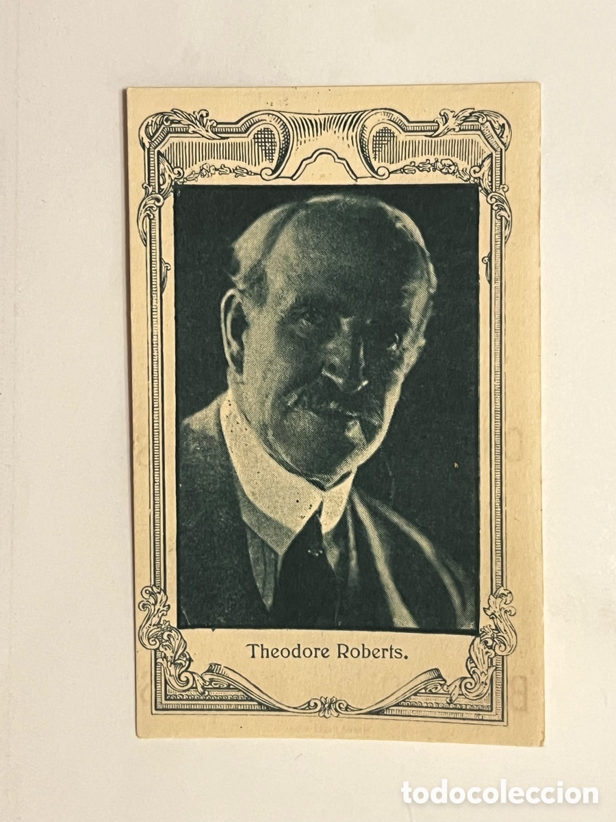 Coleccionismo cromos antiguos: THEODORE ROBERTS.. Artistas Cine Mudo. Chocolates Amatller, Serie A - No.14