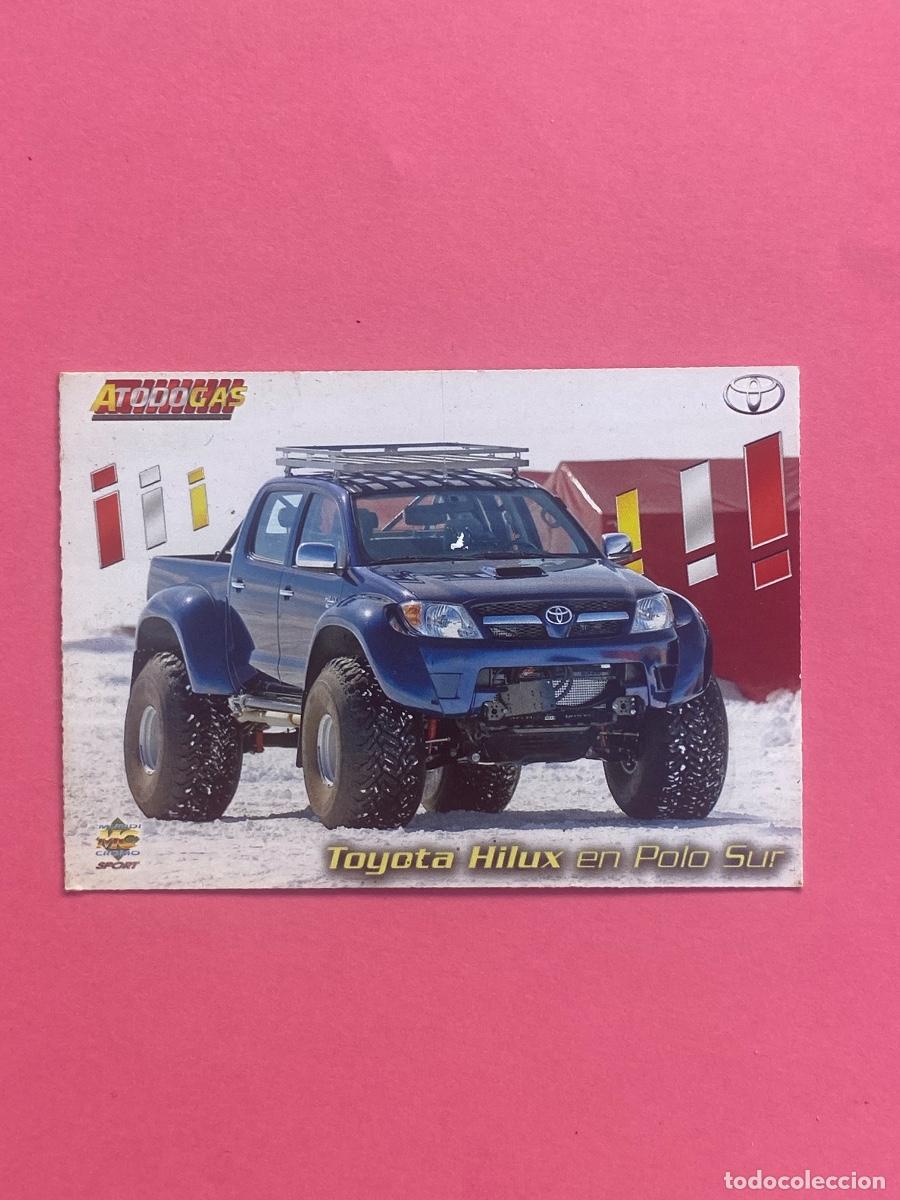Coleccionismo cromos antiguos: Mundicromo A Todo Gas Toyota Hilux en polo sur N&uacute;mero 265