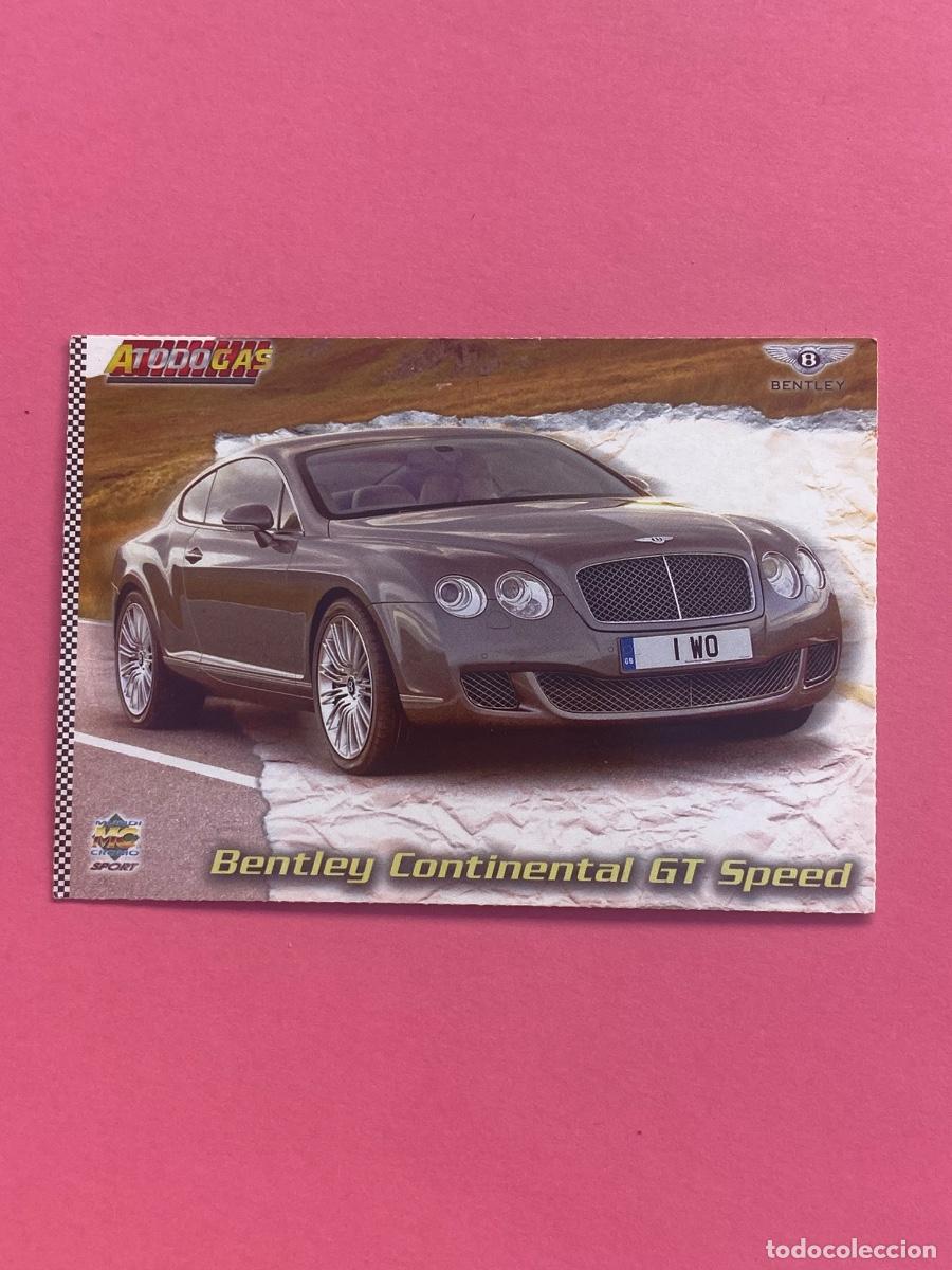 Coleccionismo cromos antiguos: Mundicromo A Todo Gas Bentley Continental GT Speed N&uacute;mero 391