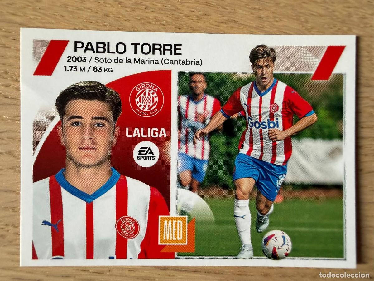 Coleccionismo cromos antiguos: 11 BIS PABLO TORRE COLOCA GIRONA 23 24 2023 2024 LIGA EA SPORTS COLECCIONES ESTE SIN PEGAR STICKER