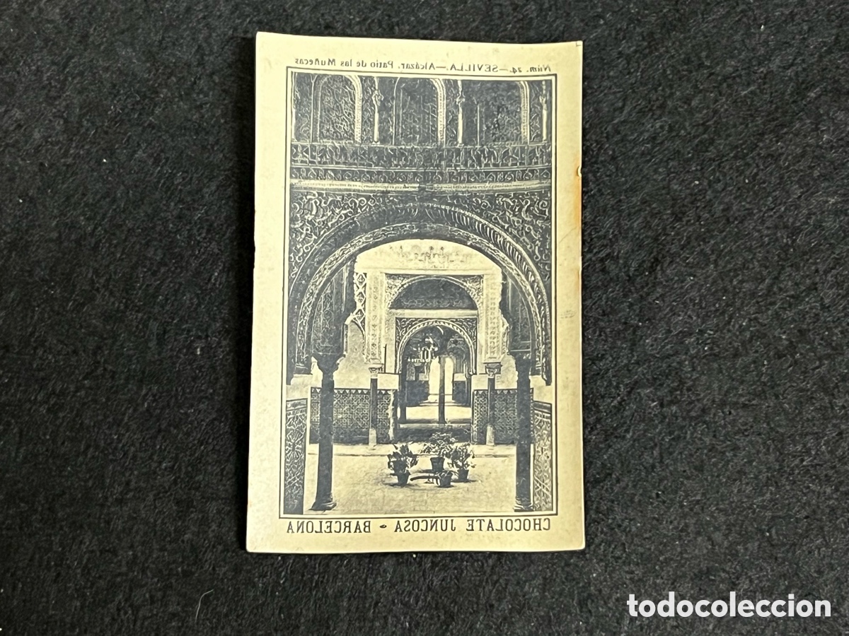 Coleccionismo cromos antiguos: CROMO CALCOMAN&Iacute;A CHOCOLATE JUNCOSA SEVILLA ALCAZAR PATIO DE LAS MU&Ntilde;ECAS N&Uacute;MERO 24 ANTIGUO RARO