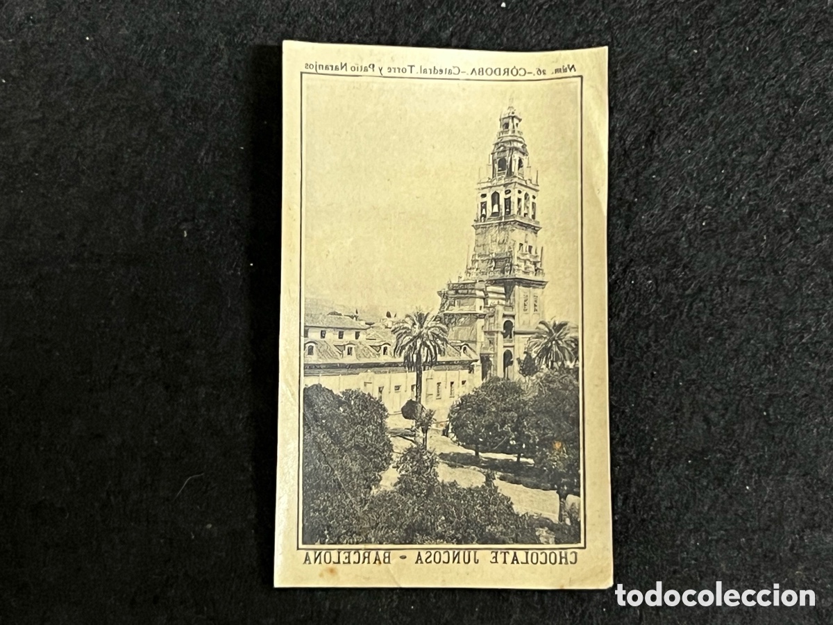 Coleccionismo cromos antiguos: CROMO CALCOMAN&Iacute;A CHOCOLATE JUNCOSA CORDOBA CATEDRAL TORRE PATIO NARANJOS N&Uacute;MERO 26 ANTIGUO RARO.