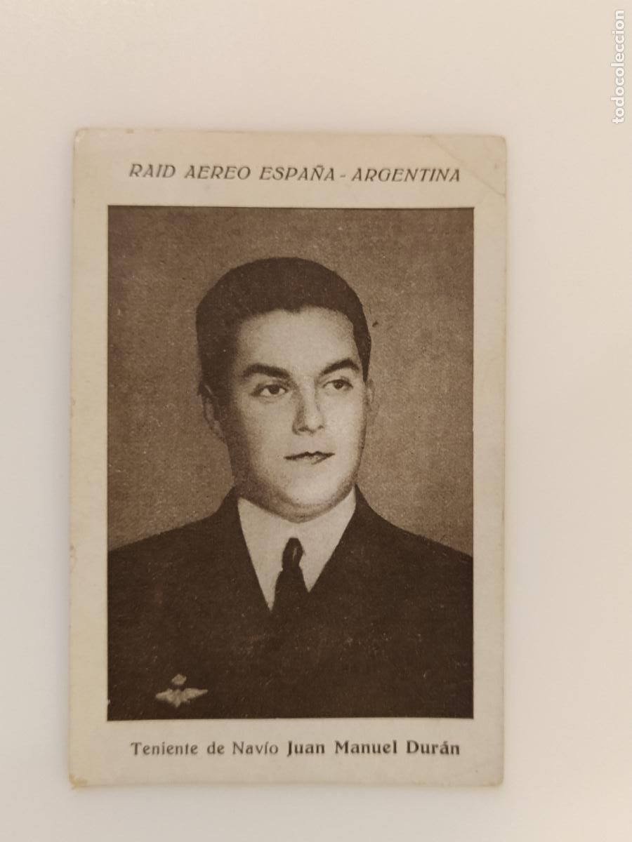 Coleccionismo cromos antiguos: RAID AEREO ESPA&Ntilde;A ARGENTINA - TENIENTE DE NAVIO JUAN MANUEL DURAN - CROMO ANTIGUO -(116.704)