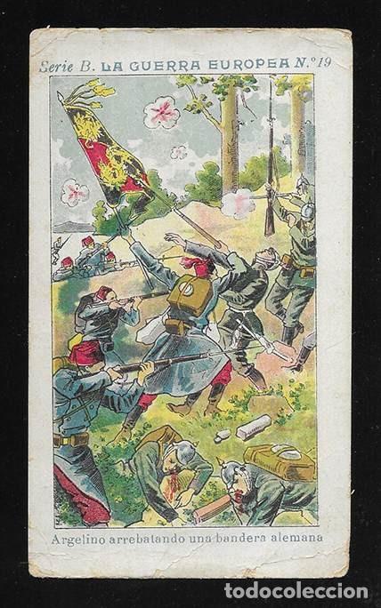 Coleccionismo cromos antiguos: Cromo. La Guerra Europea. serie B n&ordm; 19 chocolate Angelical..1915 Mataix en Cta.