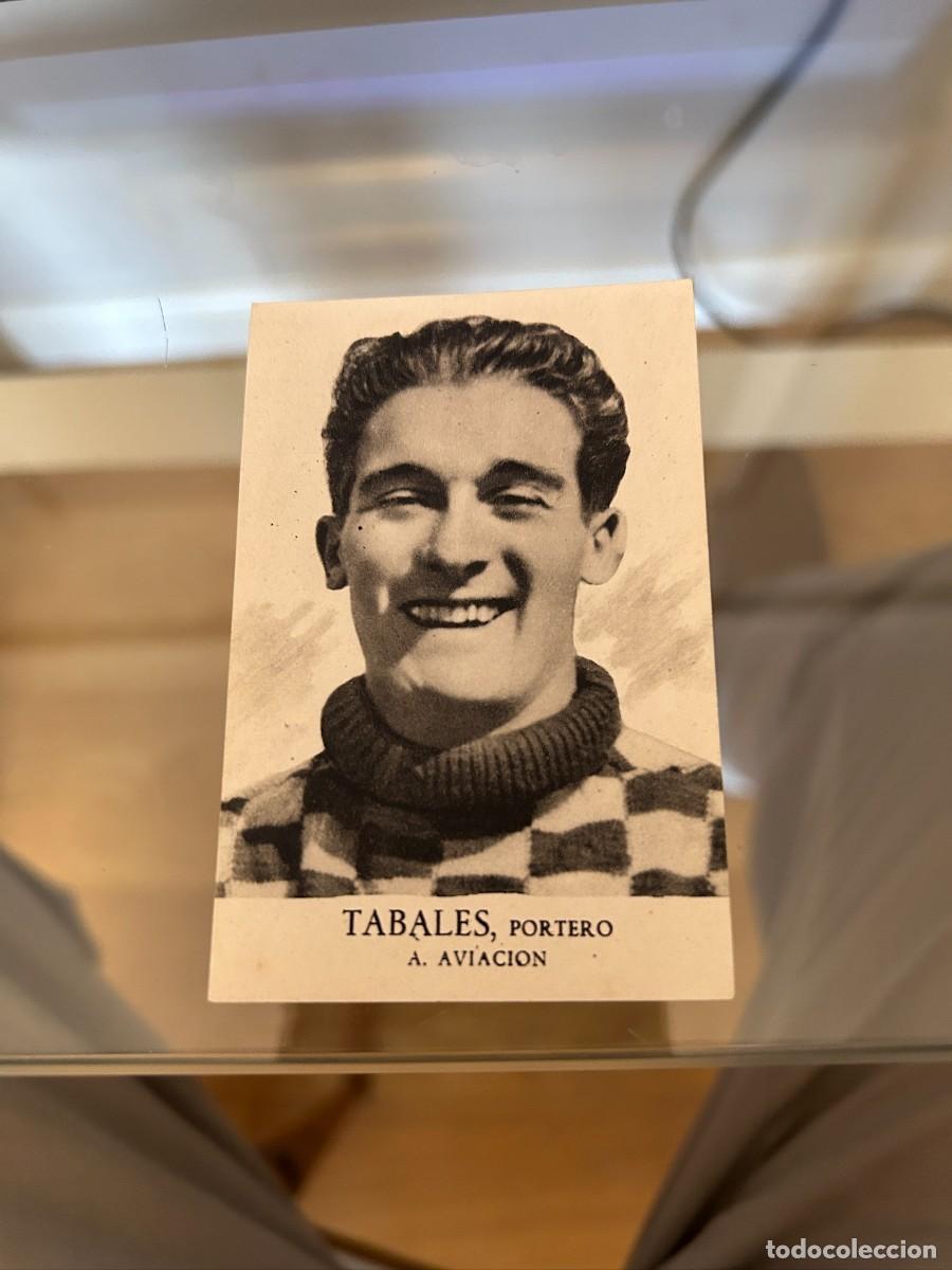 Coleccionismo cromos antiguos: TABALES ATLETICO AVIACION PORTERO NUEVO