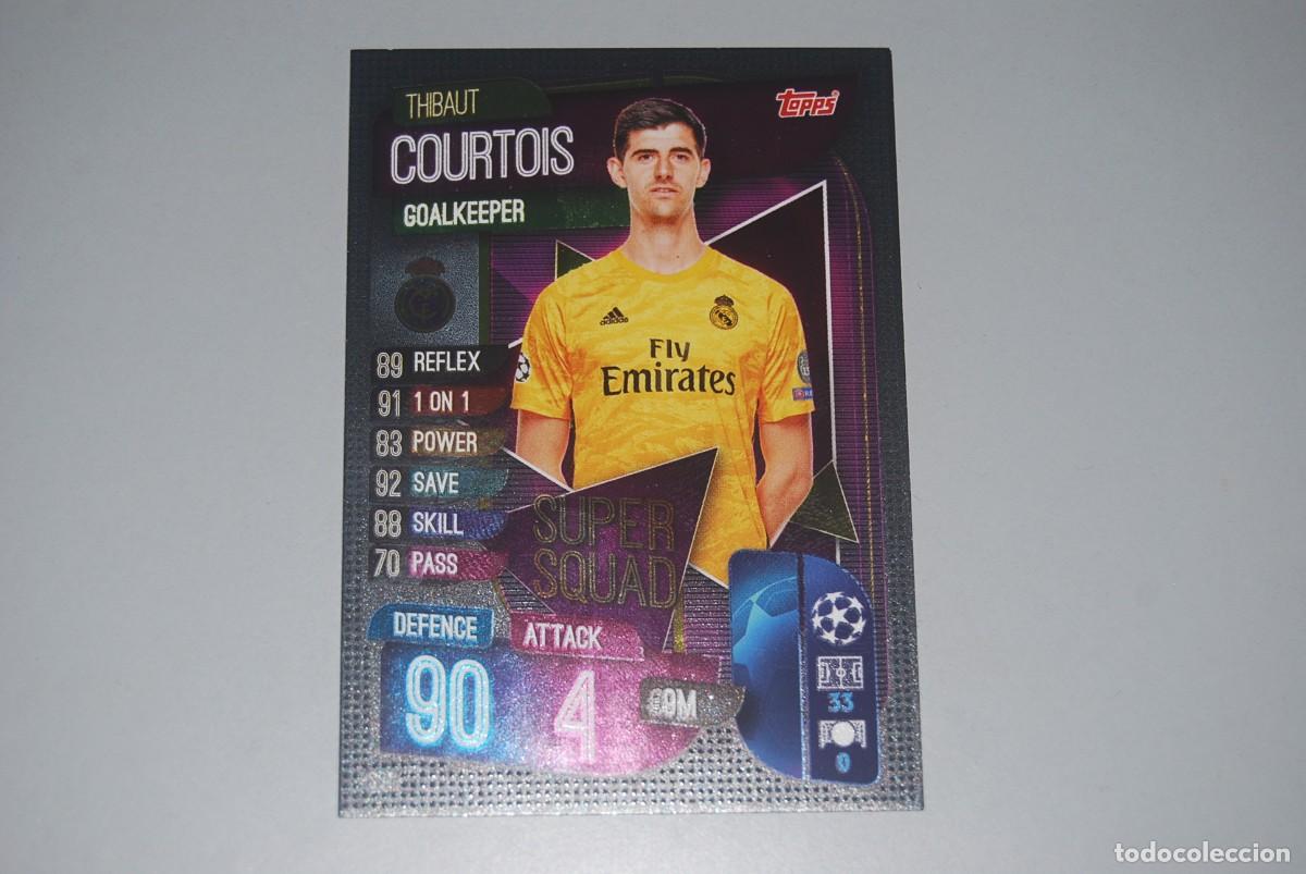 Coleccionismo cromos antiguos: COURTOIS REAL MADRID C.F. TOPPS MATCH ATTAX SUPER SQUAD 2019-20 2019-2020 (VER FOTOGRAFIAS)