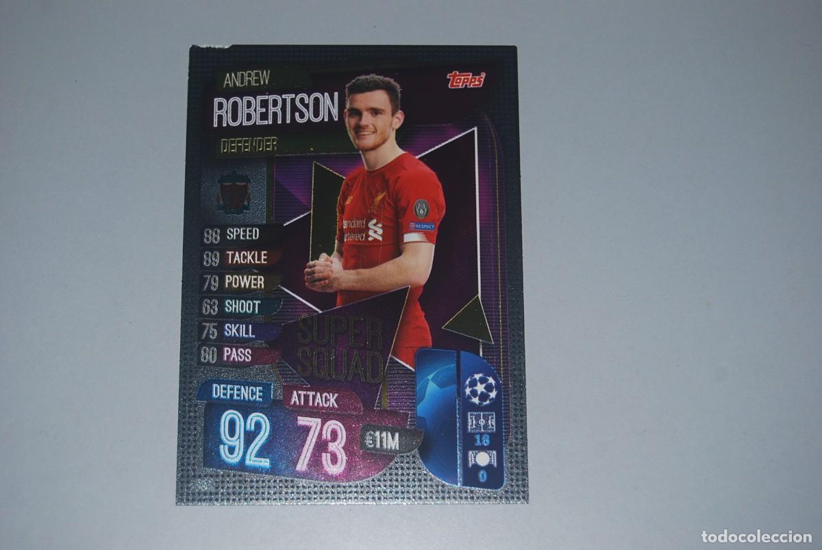 Coleccionismo cromos antiguos: ROBERTSON LIVERPOOL C.F.TOPPS MATCH ATTAX SUPER SQUAD 2019-20 2019-2020 (VER FOTOGRAFIAS)