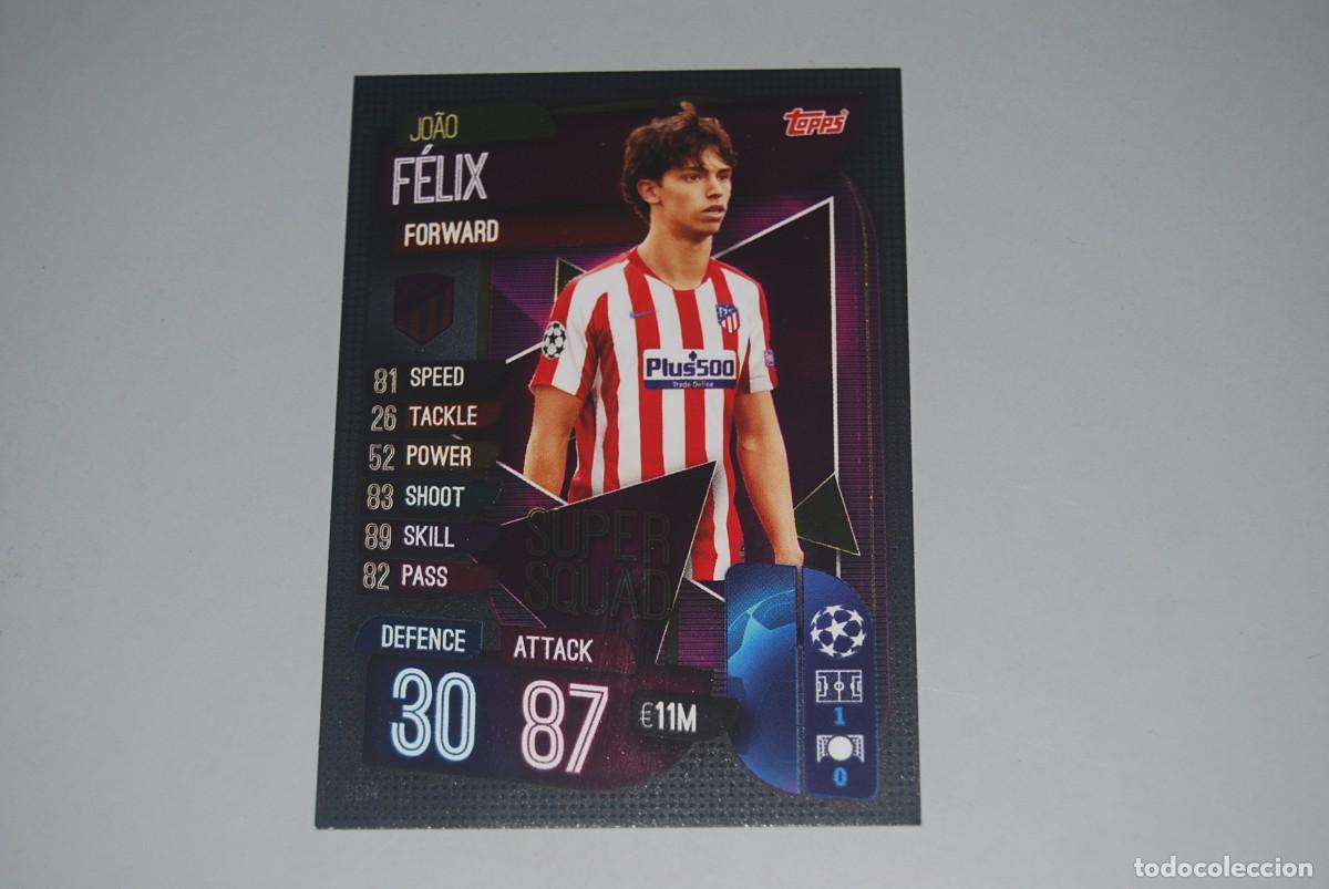 Collectable Antique Stickers: JOAO FELIX ATLETICO DE MADRID TOPPS MATCH ATTAX SUPER SQUAD 2019-20 2019-2020 (VER FOTOGRAFIAS)