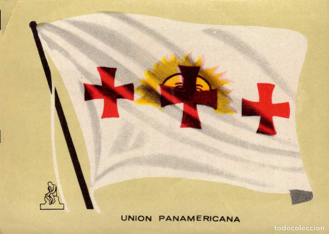 Coleccionismo cromos antiguos: BANDERA UNION PANAMERICANA CROMO COLECCI&Oacute;N UNIVERSAL ESCUDOS, BANDERAS, MAPAS, MONEDAS. ALES, 1962