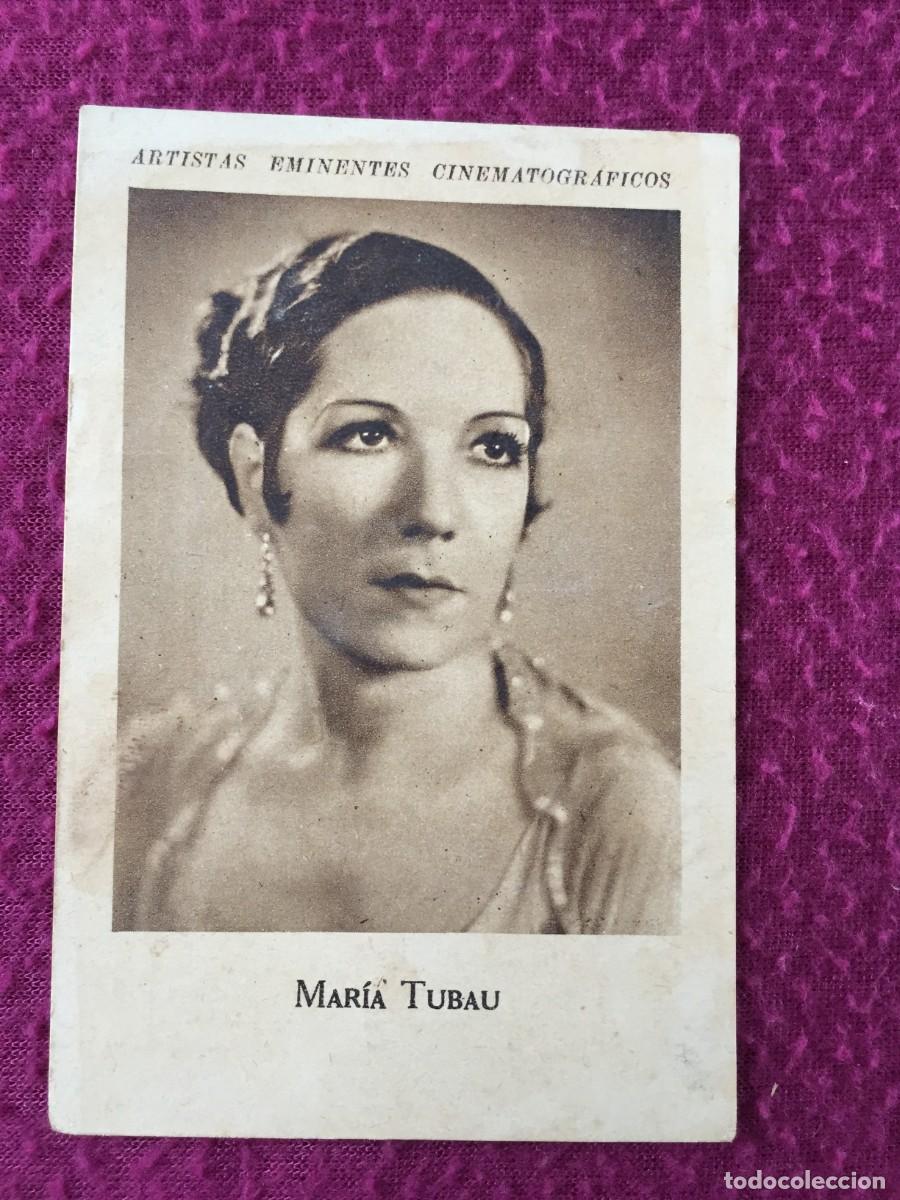 Coleccionismo cromos antiguos: CROMO DE LA ACTRIZ DE CINE Y TEATRO MARIA TUBAU - ENRIQUE PA&Ntilde;OS - VALENCIA - A&Ntilde;OS 30