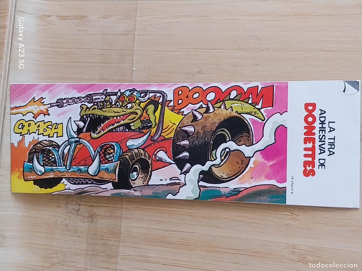 Coleccionismo cromos antiguos: DONUTS DONETTES TIRA COCODRILO COCHE 15.5X5 CMS ORIGINAL SIN PEGAR NUNCA