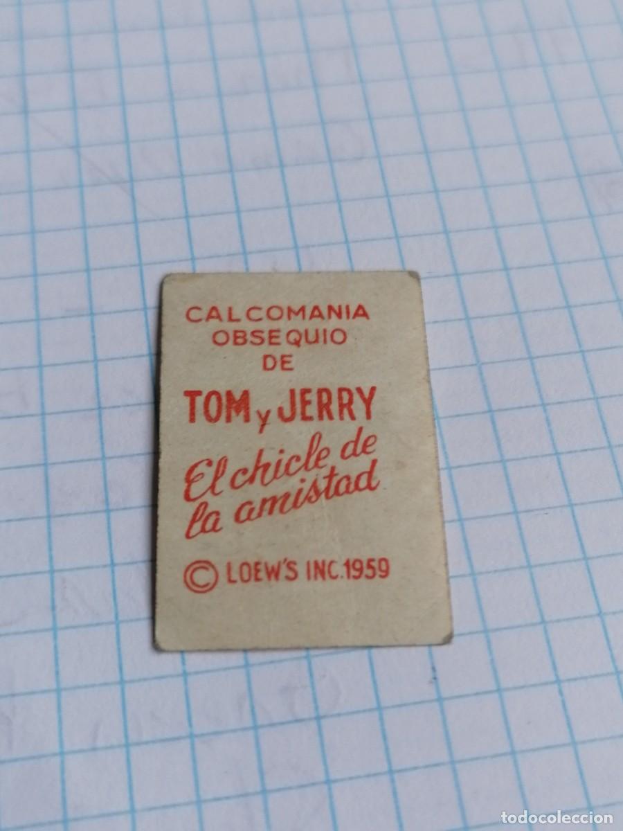 Coleccionismo cromos antiguos: CALCOMANIA OBSEQUIO TOM Y JERRY CHICLE DE LA AMISTAD 1959 - Foto 2