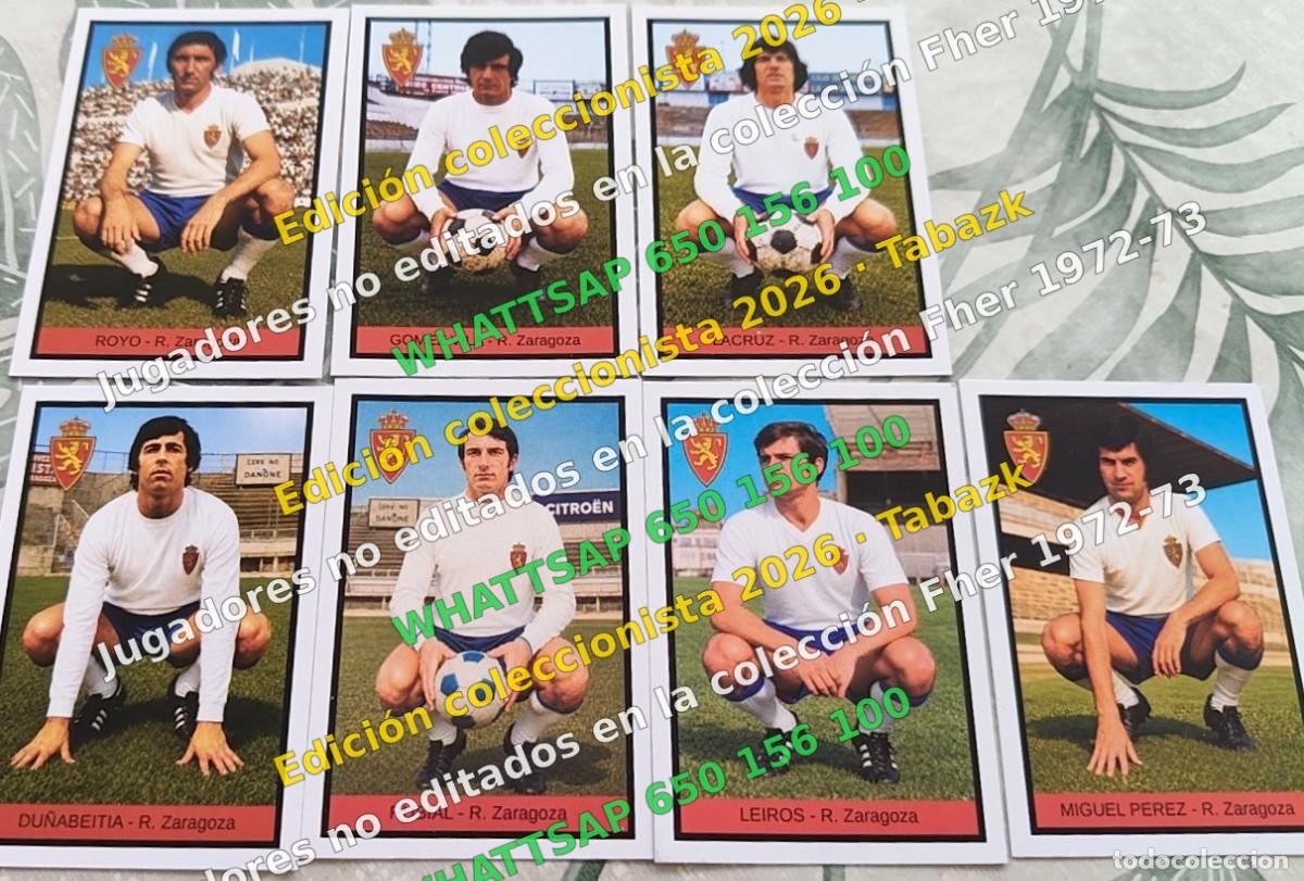 Coleccionismo cromos antiguos: 7 cromos no editados R. Zaragoza - FHER 1972-1973 DISGRA 72 73 EDICI&Oacute;N COLECCIONISTA 2026 TABAZK