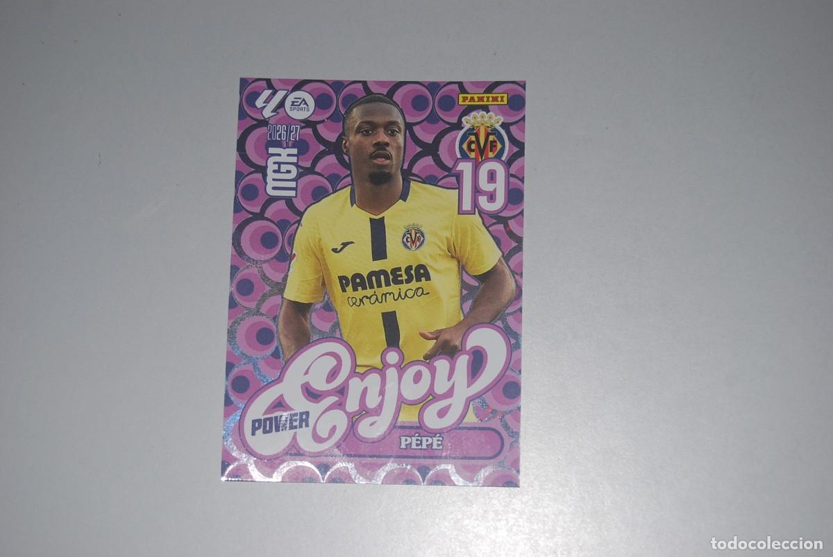 Coleccionismo cromos antiguos: P&Eacute;P&Eacute; VILLAREAL MGK ENJOY POWER N&ordm; 386P LIGA 2026-2027 26-27 ENJOY POWER PANINI