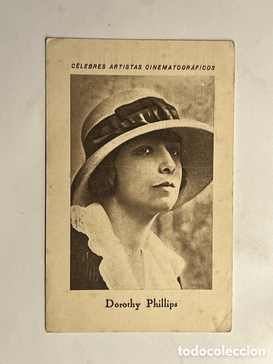 Sammeln alte Sammelbilder: Dorothy Phillips CELEBRES ARTISTAS CINEMATOGR&Aacute;FICOS. Serie F, No.8, JUNCOSA