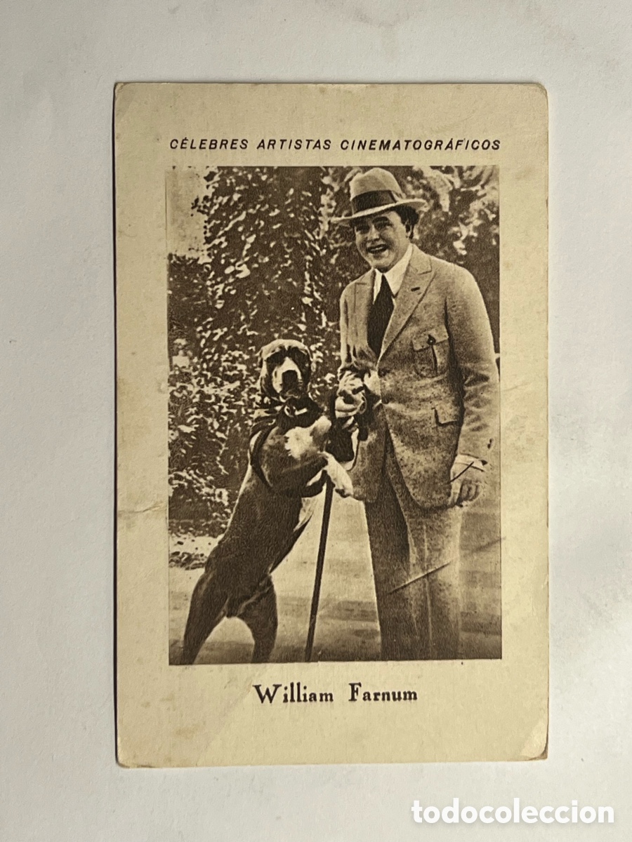 Sammeln alte Sammelbilder: WILLIAM FARNUM .. CELEBRES ARTISTAS CINEMATOGR&Aacute;FICOS. Serie F, No.19, JUNCOSA