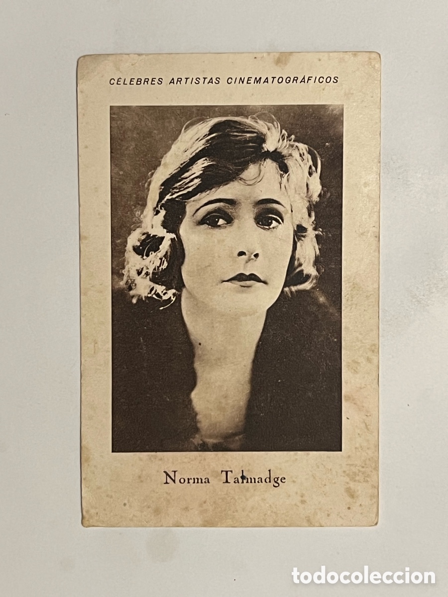 Colecionismo Cromos antigos: NORMA TALMADGE.. CELEBRES ARTISTAS CINEMATOGR&Aacute;FICOS. Serie E, No.19, JUNCOSA