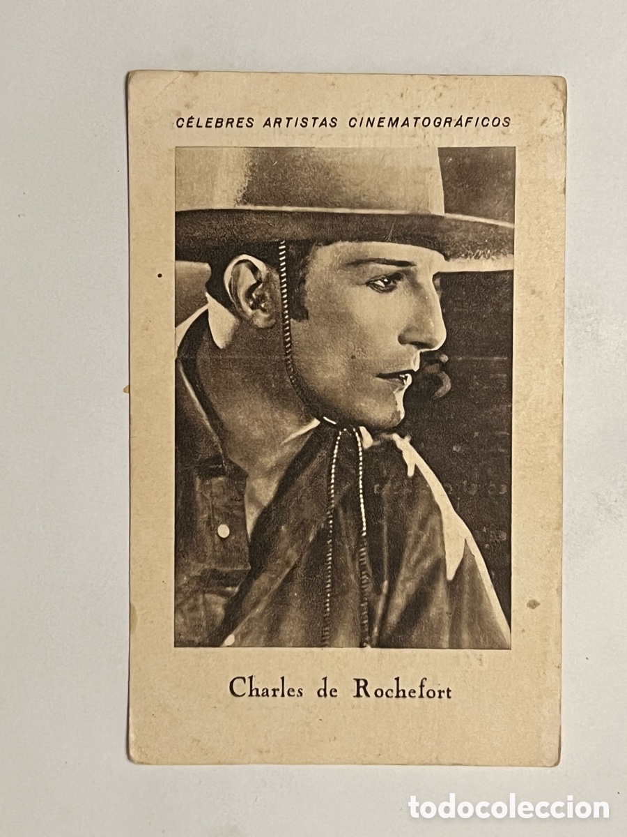 Collectable Antique Stickers: CHARLES DE ROCHEFORT.. CELEBRES ARTISTAS CINEMATOGR&Aacute;FICOS. Serie E, No.1, JUNCOSA