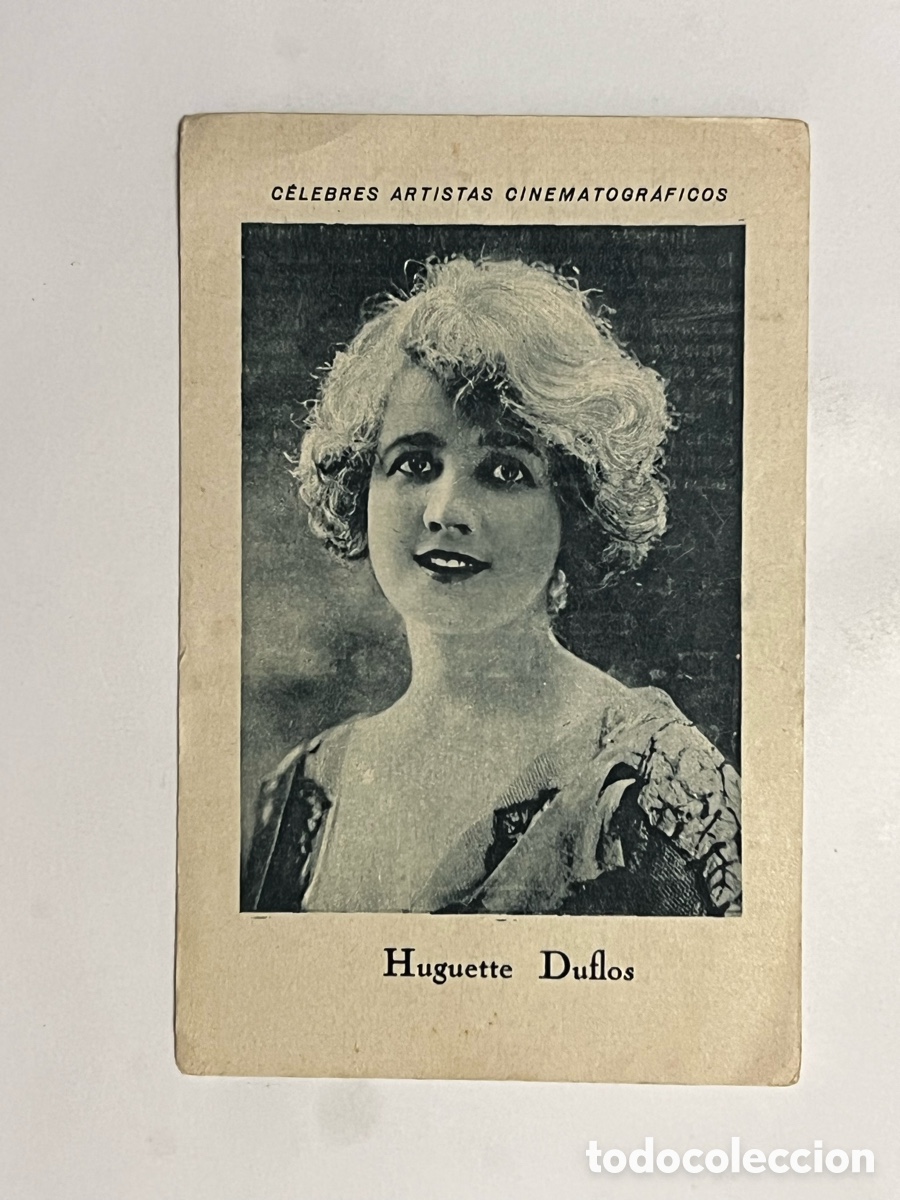 Collectable Antique Stickers: HUGUETTE DUFLOS.. CELEBRES ARTISTAS CINEMATOGR&Aacute;FICOS. Serie D. No.2, JUNCOSA