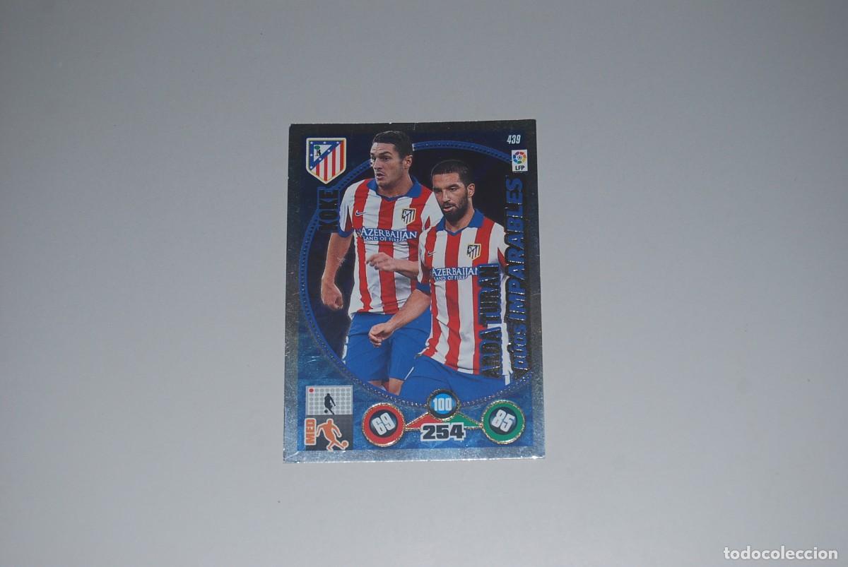 Coleccionismo cromos antiguos: DUOS IMPARABLES N&ordm; 439 KOKE-ARDA TURAN ADRENALYN XL LIGA BBVA 2014-2015 14-15 PANINI