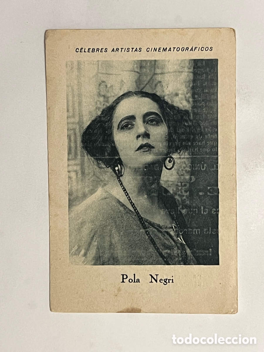 Colecionismo Cromos antigos: POLA NEGRI.. CELEBRES ARTISTAS CINEMATOGR&Aacute;FICOS. Serie D. No.4, JUNCOSA