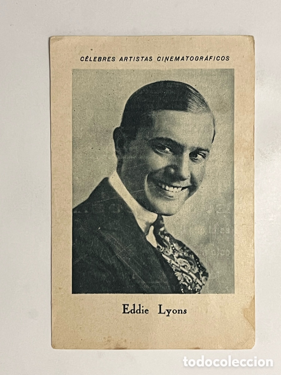 Collezionismo Figurine antiche: EDDIE LYONS.. CELEBRES ARTISTAS CINEMATOGR&Aacute;FICOS. Serie D. No.16, JUNCOSA