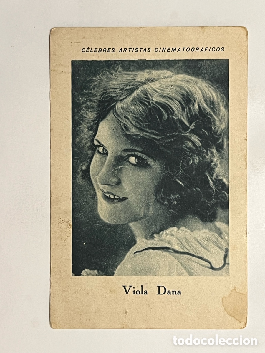 Collectable Antique Stickers: VIOLA DANA.. CELEBRES ARTISTAS CINEMATOGR&Aacute;FICOS. Serie D. No.17, JUNCOSA